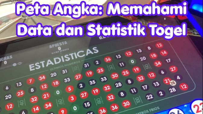 Peta Angka: Memahami Data dan Statistik Togel